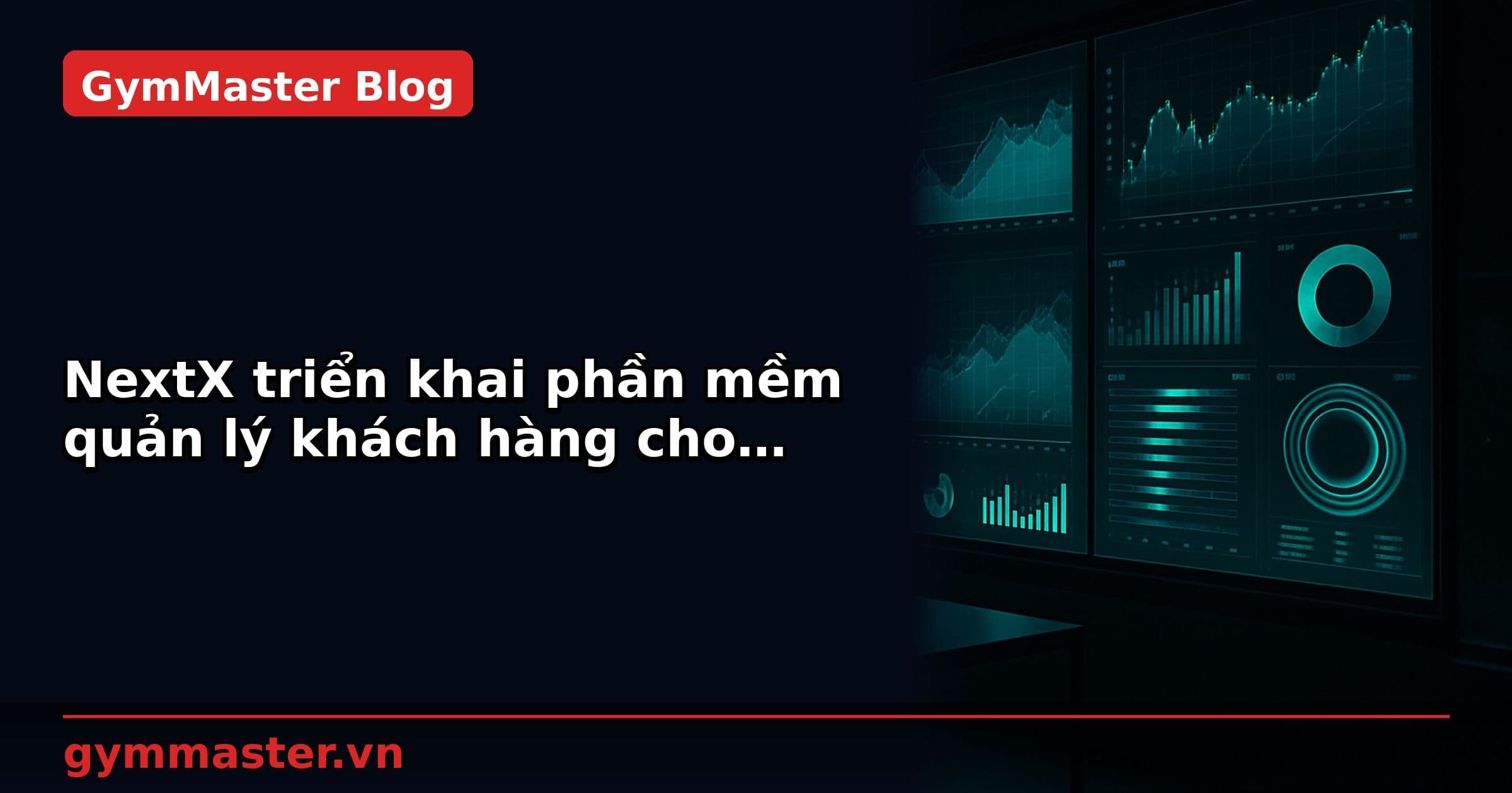 NextX triển khai phần mềm quản lý khách hàng cho Platinum Wellness Center